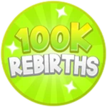 100k Rebirths