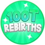 100T Rebirths