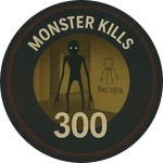 300 Monster Kills