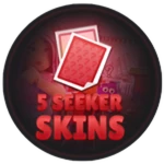 5 Seeker Skins