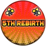 5th Rebirth!