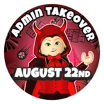 Admin Takeover August 22nd