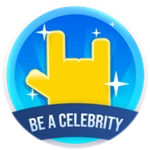 Be a celebrity