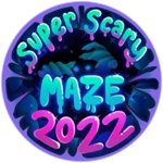 Beat the Super Scary Maze 2022!