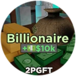 Billionaire (+$10K) 
