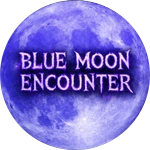 BLUE MOON ENCOUNTER