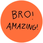 Bro Amazing!