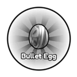 Bullet Egg