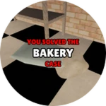 [CHAPTER 2] YOU SOLVED THE BAKERY CASE