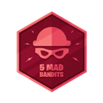 Defeat 5 Mad Bandit!