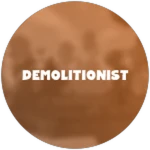 Demolitionist