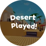 Desert Played!