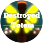 Destroyed Totem!