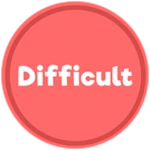 Difficult