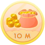 Earn 10M coins.