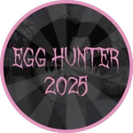 Egg Hunter 2025