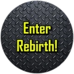 Enter Rebirth!