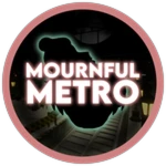 Escaped Mournful Metro!