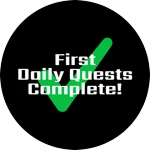 First Daily Quests Complete!