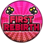 First Rebirth!