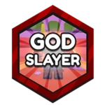 God Slayer!