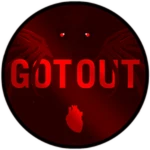 GOT OUT