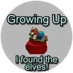 Growing Up:  I found the Elves!