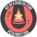 Hit by a Roblox Star - Pizza Party 2019