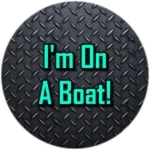 I'm On A Boat!