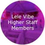 Lele Vibe Higher Staff