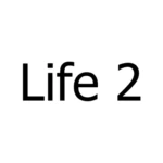 Life 2