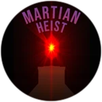 Martian Heist!