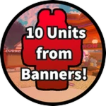 Obtain 10 Units from Banners!