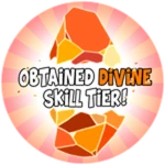 Obtained Divine Skill Tier!