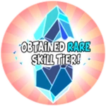 Obtained Rare Skill Tier!