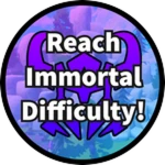 Reach Immortal Difficulty!