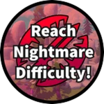 Reach Nightmare Difficulty!