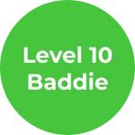 Reached Level 10 Baddie