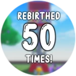 Rebirth 50 times!