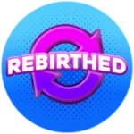 Rebirthed!