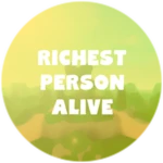 Richest Person Alive