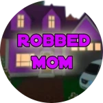 Robbed Mom's House 👩🏠
