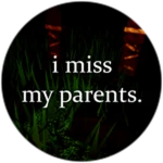 S2 - i miss my parents