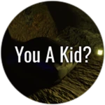 S3 - You A Kid?
