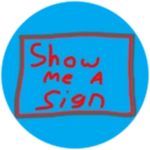 Show Me a Sign