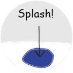 Splash!