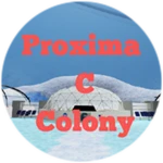 Started Proxima C Colony!