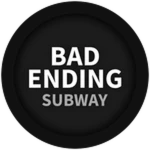 Subway Bad Ending