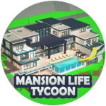Welcome to Mansion Life Tycoon!