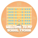 Welcome to My School Tycoon